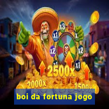 boi da fortuna jogo